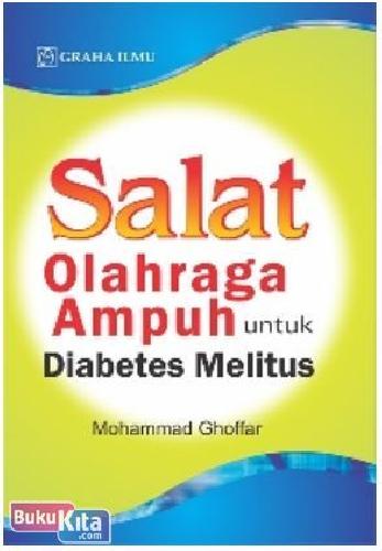 SALAT: olahraga ampuh untuk Diabetes Melitus