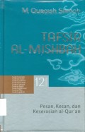 Tafsir Al-Mishbah: pesan, kesan dan keserasian Al-Qur'an 12