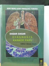 Image of Dasar - Dasar Diagnosis Kanker Paru